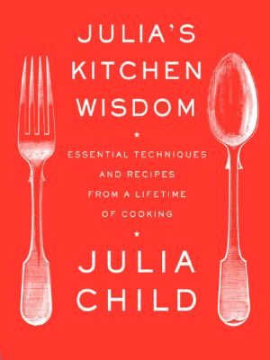 [Julia 01] • Julias Kitchen Wisdom